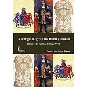 O-antigo-regime-no-Brasil-colonial