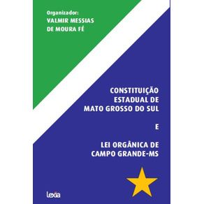 Constituicao-Estadual-De-Ms-E Lei-Organica-De Campo-Grande-Ms
