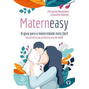 Materneasy---O-guia-para-a-maternidade-mais-facil--Do-positivo-ao-primeiro-ano-do-bebe