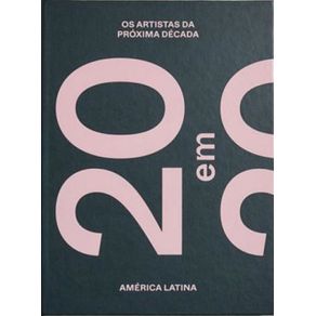 20-Em-2020--Os-Artistas-Da-Proxima-Decada---America-Latina