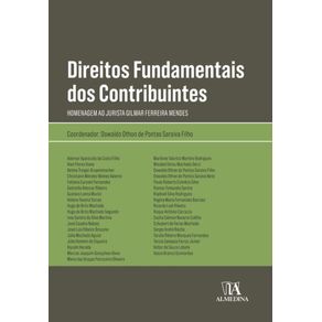 Direitos-fundamentais-dos-contribuintes--Homenagem-ao-jurista-Gilmar-Ferreira-Mendes
