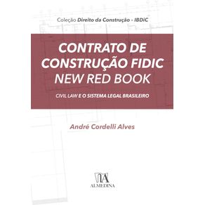 Contrato-de-construcao-fidic-new-red-book--Civil-law-e-o-sistema-legal-brasileiro