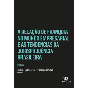 A-relacao-de-franquia-no-mundo-empresarial-e-as-tendencias-da-jurisprudencia-brasileira