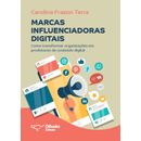Marcas-influenciadoras-digitais:-Como-transformar-organizacoes-em-produtoras-de-conteudos-digitais