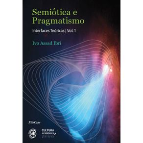 Semiotica-e-Pragmatismo--Interfaces-teoricas-Vol.I