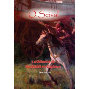 O-Seival--E-a-Odisseia-de-Garibaldi-no-Capivari-