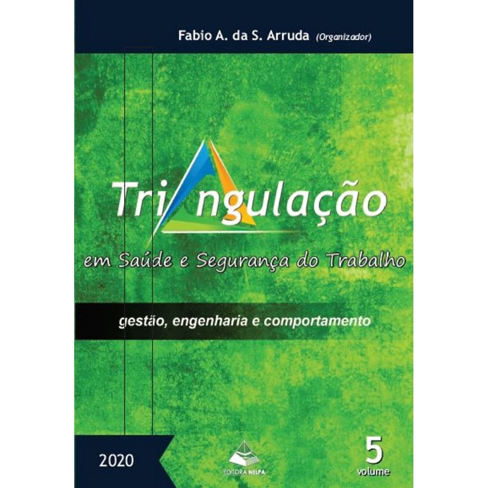 Triangulação em saúde e segurança do trabalho: Gestão, engenharia