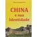 China-e-Sua-Identidade