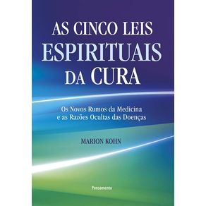 Cinco-Leis-Espirituais-Da-Cura--As-