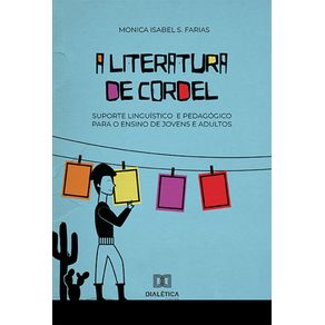 A-literatura-de-cordel:-Suporte-linguistico-e-pedagogico-para-o-ensino-de-jovens-e-adultos