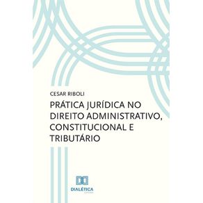 Pratica-juridica-no-direito-administrativo-constitucional-e-tributario