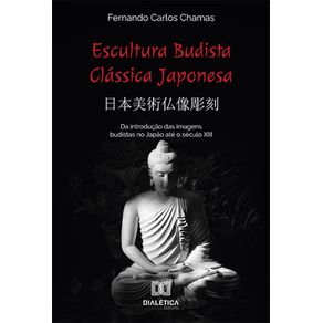 Escultura-Budista-Classica-Japonesa-----------Da-introducao-das-imagens-budistas-no-Japao-ate-o-seculo-XIII