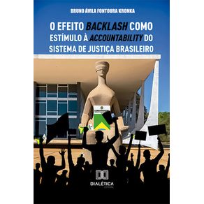 O-efeito-backlash-como-estimulo-a-accountability-do-sistema-de-justica-brasileiro