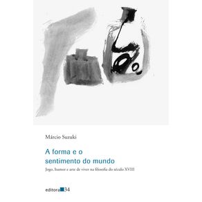 A-forma-e-o-sentimento-do-mundo---jogo-humor-e-arte-de-viver-na-filosofia-do-seculo-XVIII