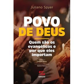 Povo-de-Deus--Quem-sao-os-evangelicos-e-por-que-eles-importam