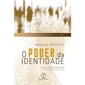 O-poder-da-identidade-(Vol.-2-A-Era-da-Informacao:-Economia,-Sociedade-e-Cultura)