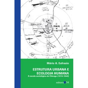 Estrutura-urbana-e-ecologia-humana---a-escola-sociologica-de-Chicago--1915-1940-