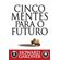 CINCO-MENTES-PARA-O-FUTURO