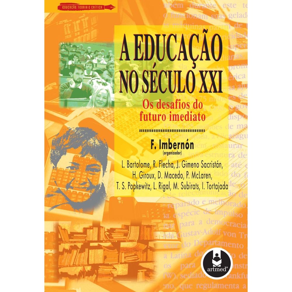 A Educacao No Seculo Xxi Livrarianosnahistoria 2467