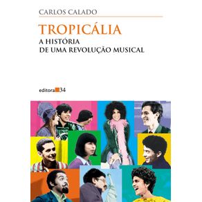 Tropicalia---a-historia-de-uma-revolucao-musical