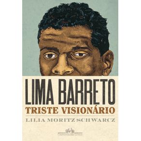 Lima-Barreto---Triste-visionario