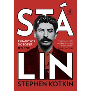 Stalin---Volume-1:-Paradoxos-do-poder,-1878-1928