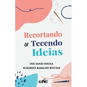 Recortando---tecendo-ideias