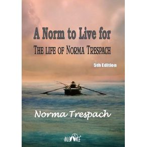A-Norm-to-Live-for--The-life-of-Norma-Trespach