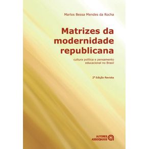 Matrizes-da-modernidade-republicana--Cultura-politica-e-pensamento-educacional-no-Brasil