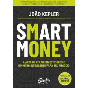 Smart-Money--A-Arte-De-Atrair-Investidores-E-Dinheiro-Inteligente-Para-Seu-Negocio
