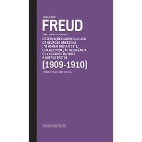 Freud-(1909-1910)-observacoes-sobre-um-caso-de-neurose-obsessiva-(o-homem-dos-ratos),-uma-recordacao-de-infancia-de-Leonardo-da-Vinci-e-outros-textos