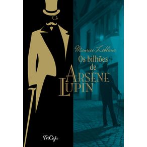 Os-bilhoes-de-Arsene-Lupin
