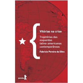 Vitorias-na-crise---trajetorias-das-esquerdas-latino-americanas-contemporaneas