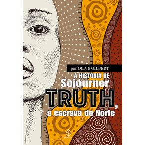 A-historia-de-Sojourner-Truth-a-escrava-do-Norte