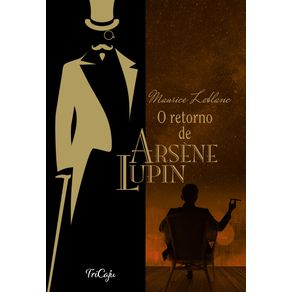 O-retorno-de-Arsene-Lupin