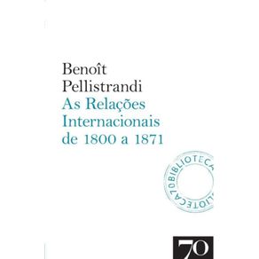 As-Relacoes-Internacionais-De-1800-A-1871