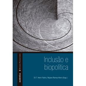 Inclusao---biopolitica