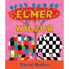 Elmer-e-Wilbur