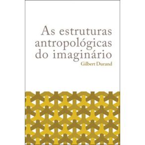 As-estruturas-antropologicas-do-imaginario