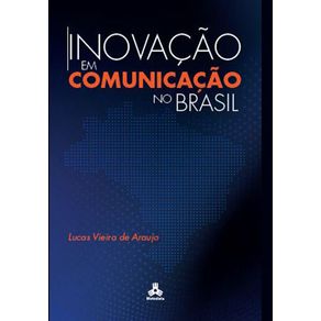 Inovacao-em-Comunicacao-no-Brasil---Contexto-desafios-e-oportunidades