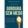 Gordura-sem-medo