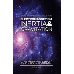Electromagnetism-inertia---gravitation--are-they-the-same--