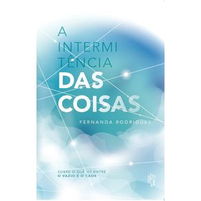 A-Intermitencia-das-coisas