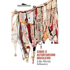 Sobre-o-autoritarismo-brasileiro