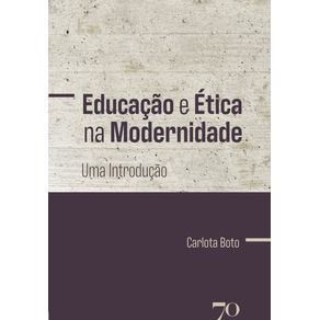Educacao-e-etica-na-modernidade--uma-introducao