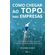 Como-chegar-ao-topo-nas-empresas