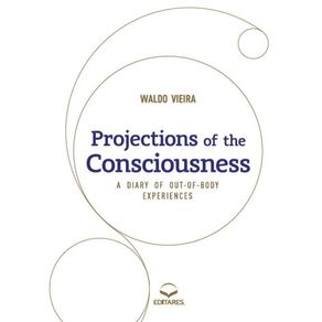 Projections-of-the-Consciousness--A-diary-of-out-of-body-experiences