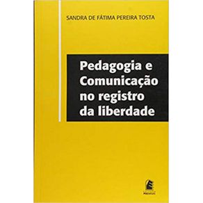 PEDAGOGIA-E-COMUNICACAO-NO-REGISTRO-DA-LIBERDADE