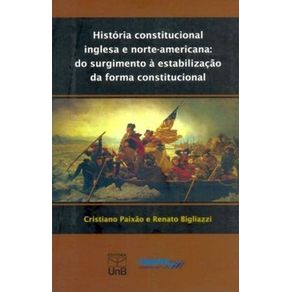 HISTORIA-CONSTITUCIONAL-INGLESA-E-NORTE-AMERICANA--DO-SURGIMENTO-A-ESTABILIZACAO-DA-FORMA-CONSTITUCIONAL