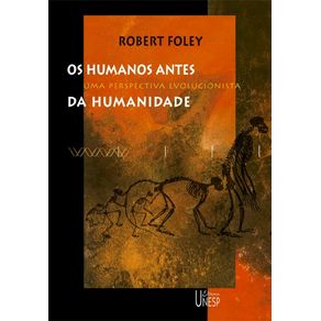 Os-humanos-antes-da-humanidade